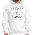 Mens Graphic Hoodie Let All you do be Done in Love Black Illustration