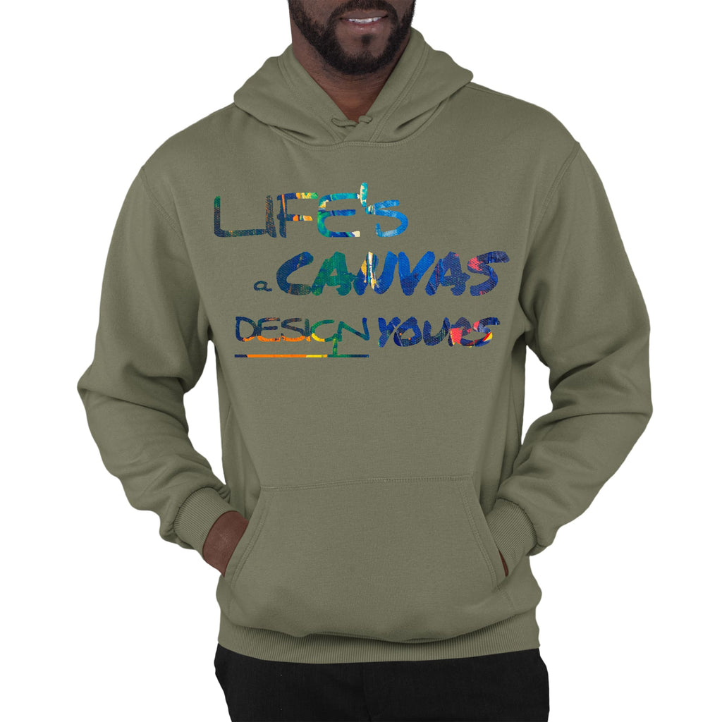 Mens Graphic Hoodie Life’s a Canvas Design Yours Print