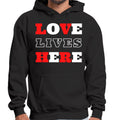 Mens Graphic Hoodie Love Lives Here Christian Inspiration