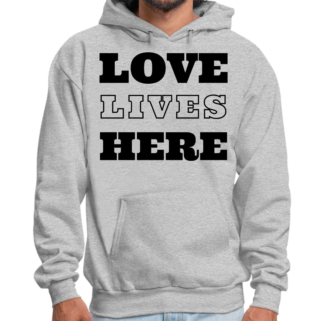 Mens Graphic Hoodie Love Lives Here