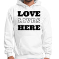 Mens Graphic Hoodie Love Lives Here