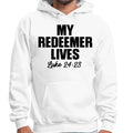 Mens Graphic Hoodie my Redeemer Lives Print
