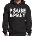Mens Graphic Hoodie Pause and Pray