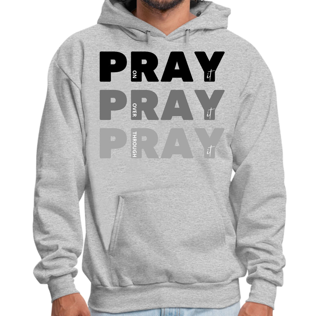 Mens Graphic Hoodie Pray on it Over it Through it Print