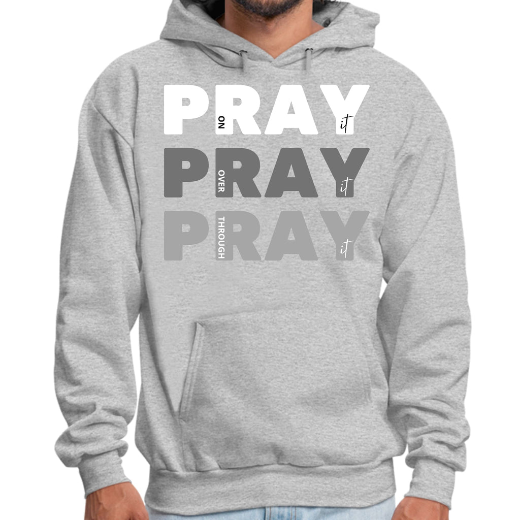 Mens Graphic Hoodie Pray on it Over it Through