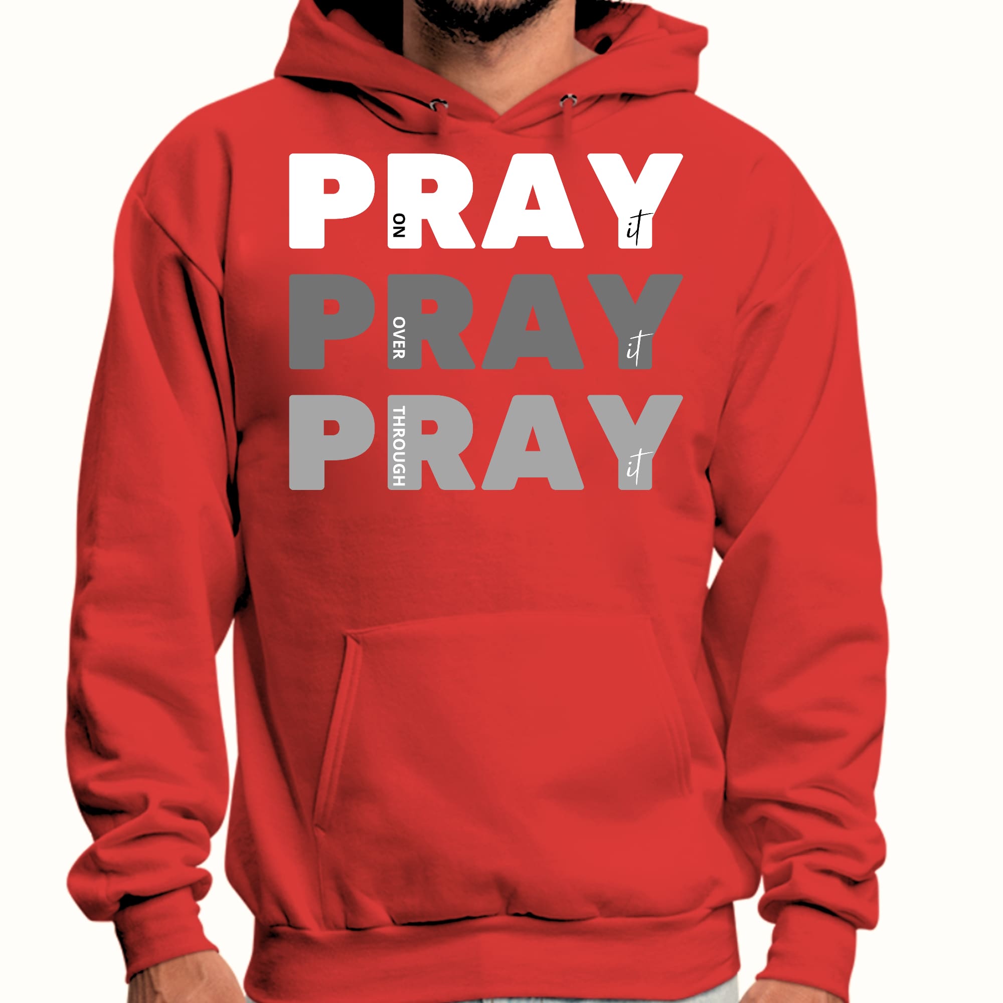 Mens Graphic Hoodie Pray on it Over it Through