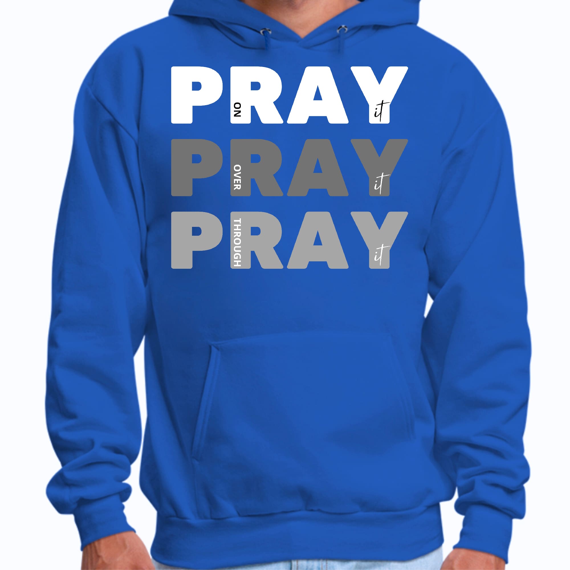 Mens Graphic Hoodie Pray on it Over it Through