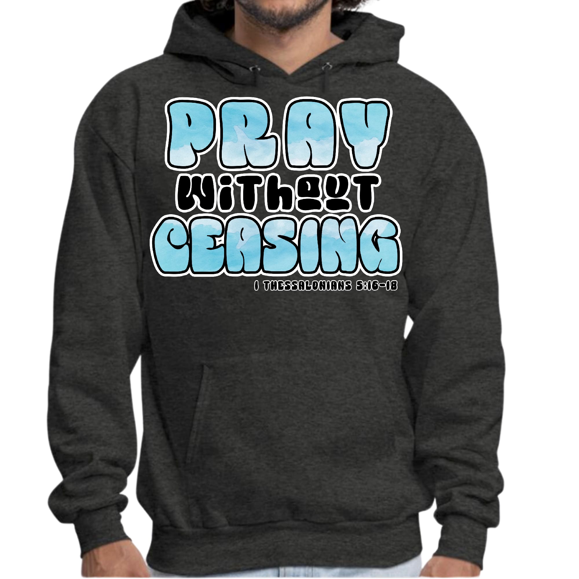 Mens Graphic Hoodie Pray Without Ceasing - Inspirational Illustration