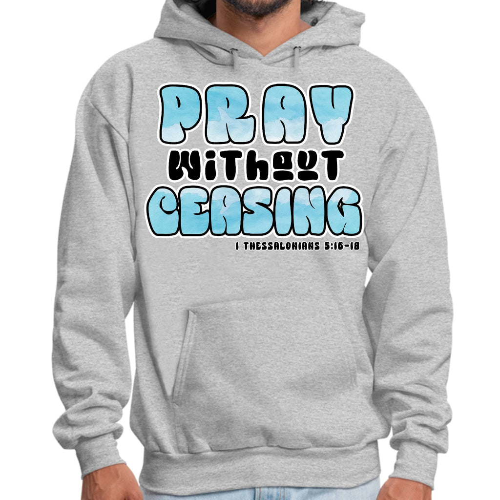 Mens Graphic Hoodie Pray Without Ceasing - Inspirational Illustration