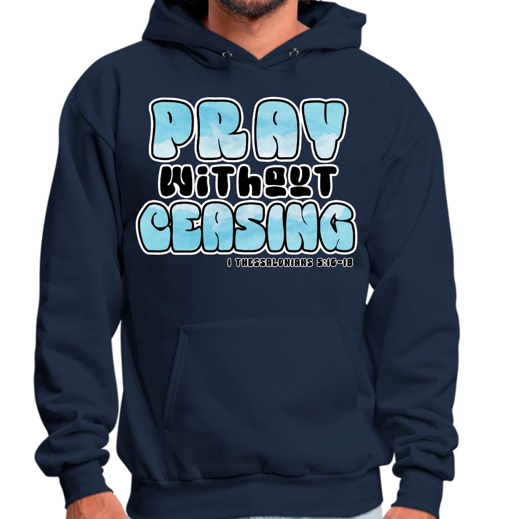 Mens Graphic Hoodie Pray Without Ceasing - Inspirational Illustration