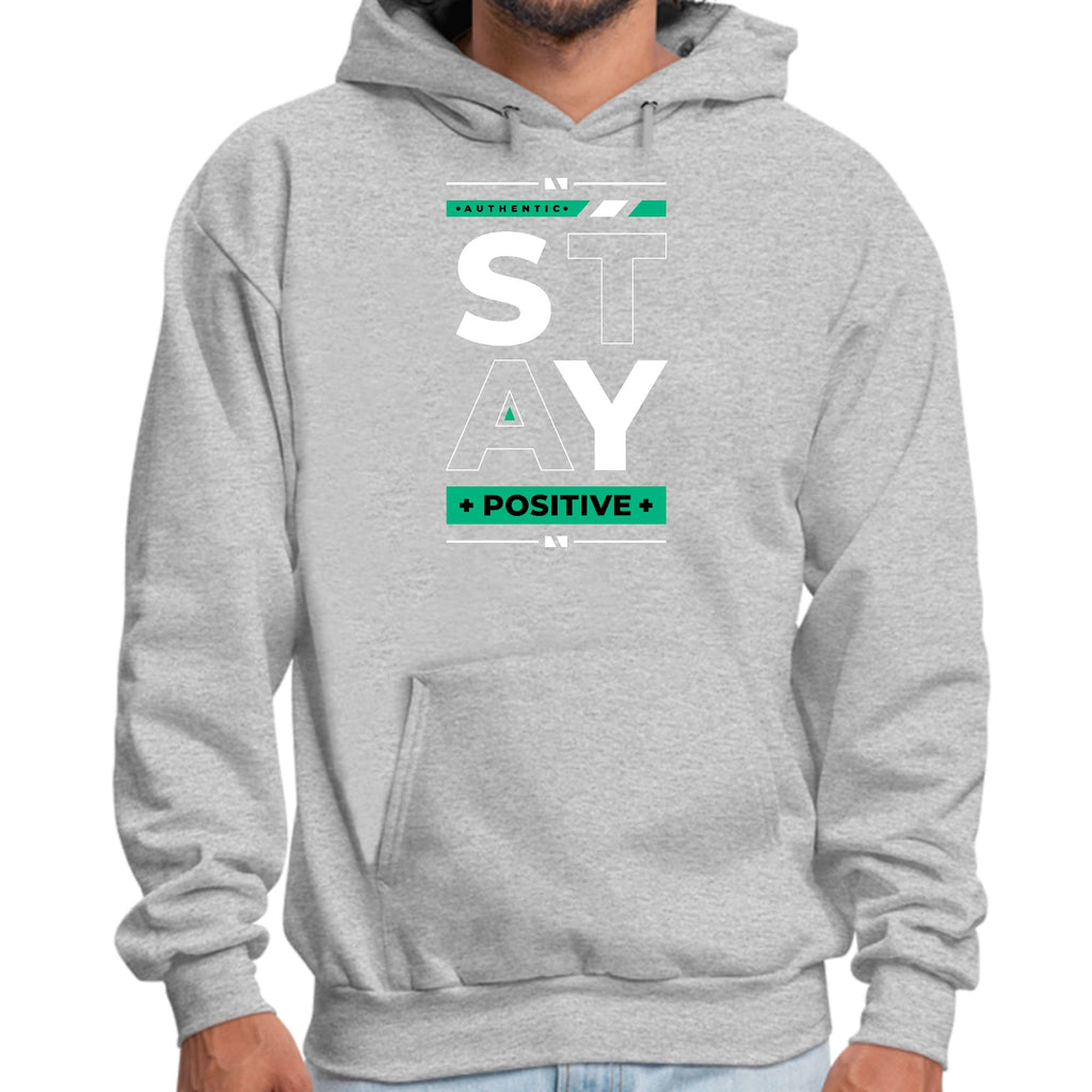 Mens Graphic Hoodie Stay Positive