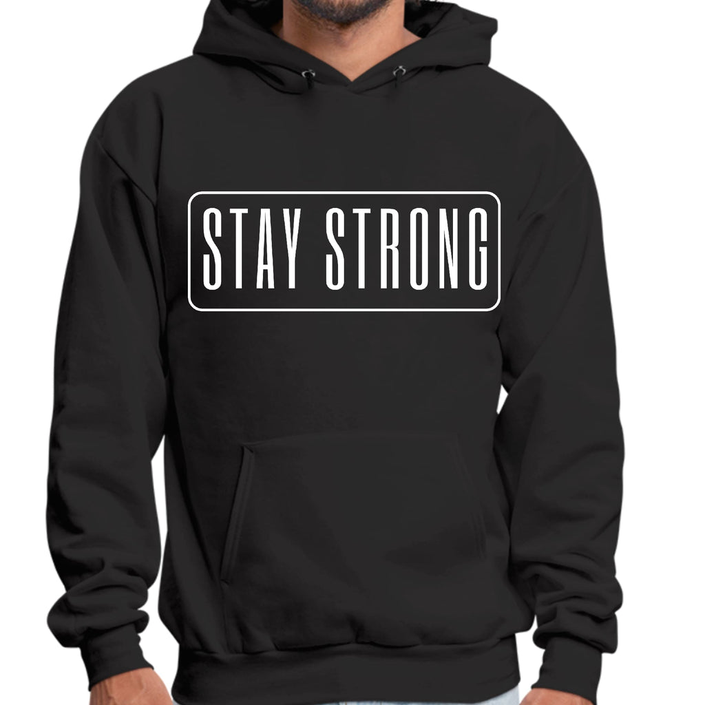 Mens Graphic Hoodie Stay Strong Print