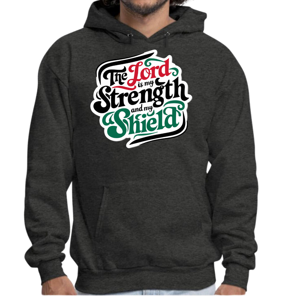 Mens Graphic Hoodie the Lord is my Strength and my Shield
