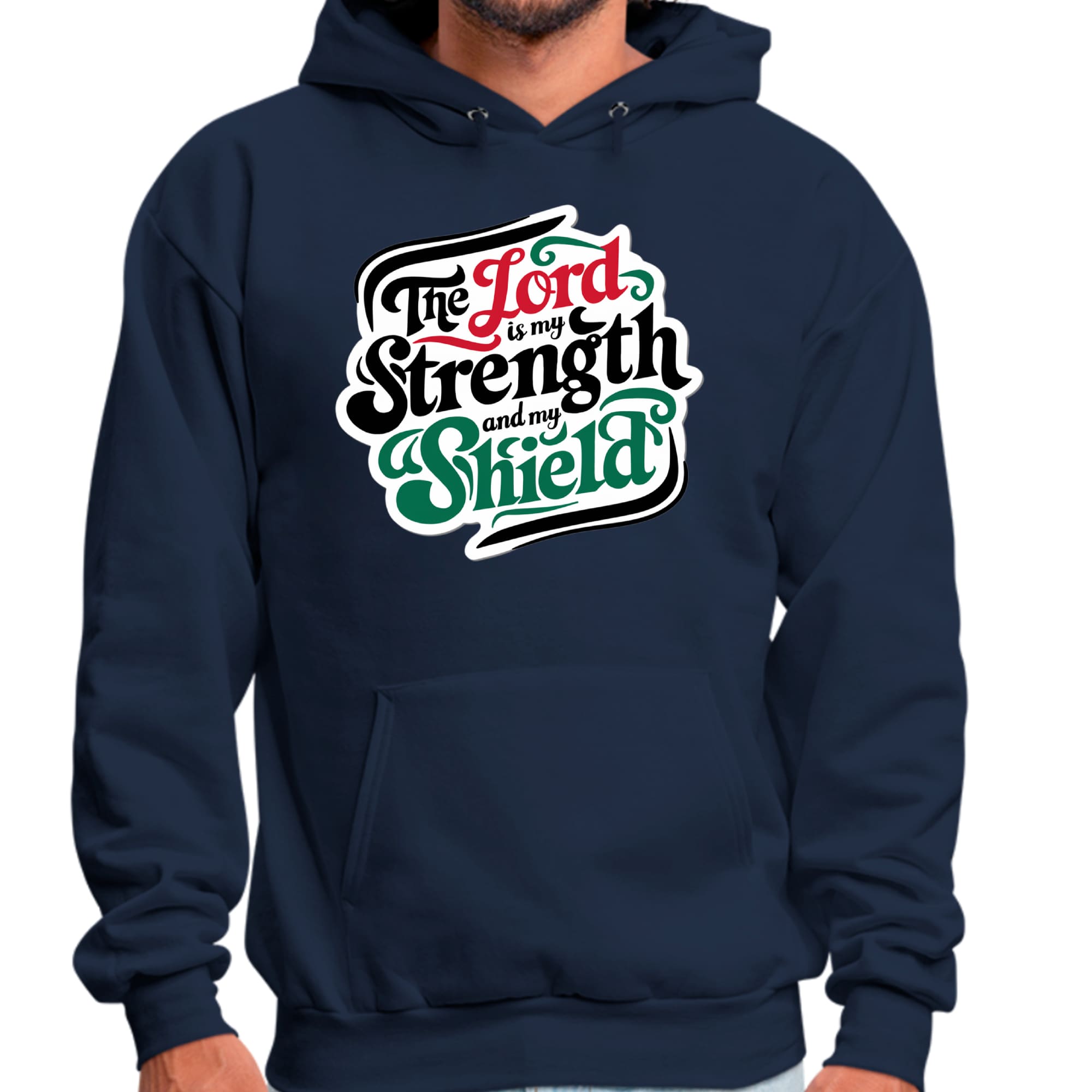 Mens Graphic Hoodie the Lord is my Strength and my Shield