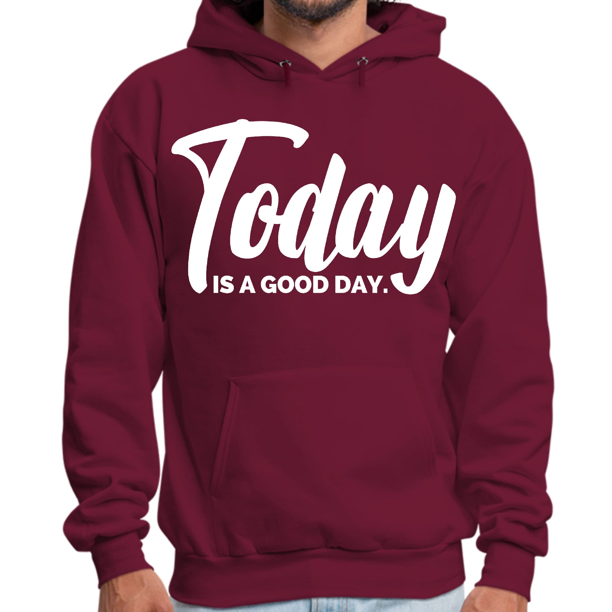Mens Graphic Hoodie Today is a Good Day