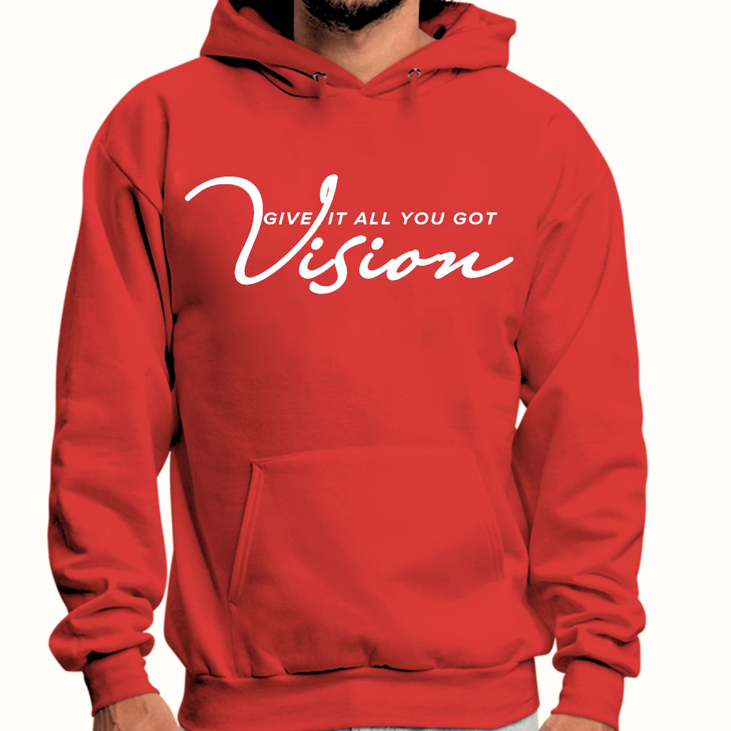 Mens Graphic Hoodie Vision - Give it All you Got