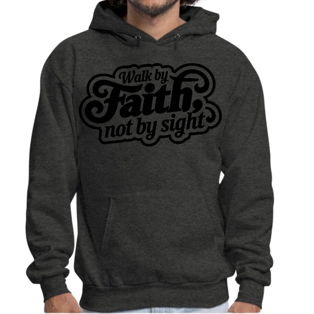 Mens Graphic Hoodie Walk by Faith - not by Sight