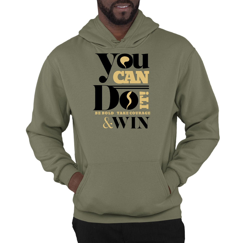 Mens Graphic Hoodie you can do it be Bold Take Courage Win