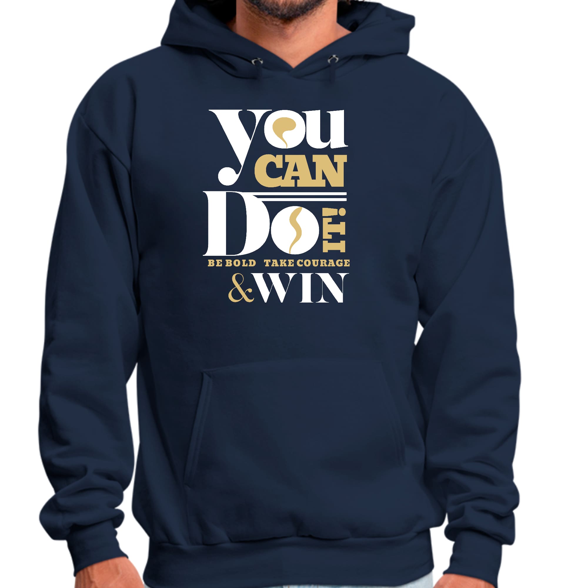 Mens Graphic Hoodie you can do it - be Bold Take Courage Win