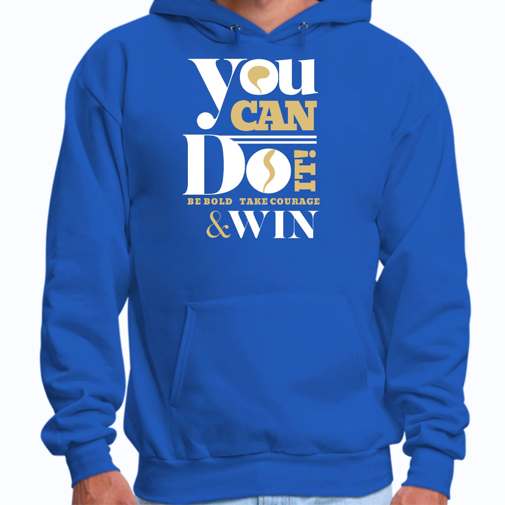 Mens Graphic Hoodie you can do it - be Bold Take Courage Win
