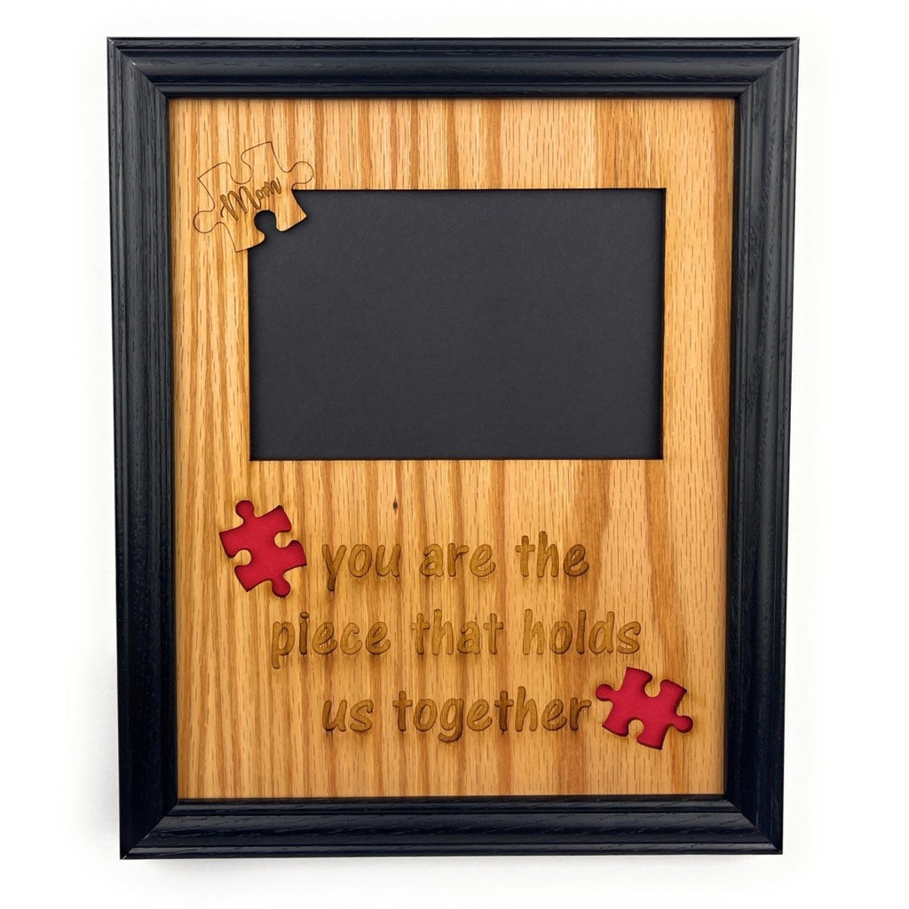 Mom Piece that Holds Us Together Picture Frame