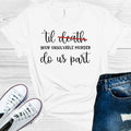 Till Your Unsolvable Murder Do Us Part Graphic Tee