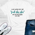 A Wise Woman Once Said F*** This S*** and She Lived Happily Ever After Graphic Tee