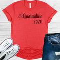 Quarantine 2020 Graphic Tee