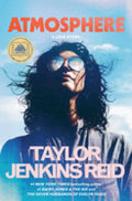 Atmosphere: A Love Story by Taylor Jenkins Reid -  A GMA Book Club Pick