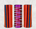 Serape Mama 20 oz Skinny Tumbler