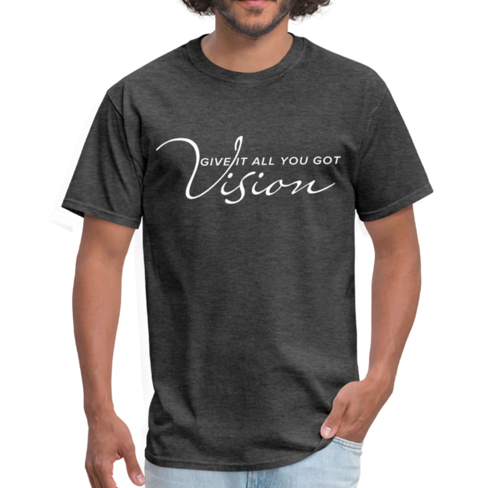 Mens Graphic T-Shirt - Vision Give it All you Got Tee