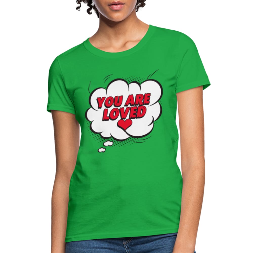 Womens T-shirt - you are Loved Tee