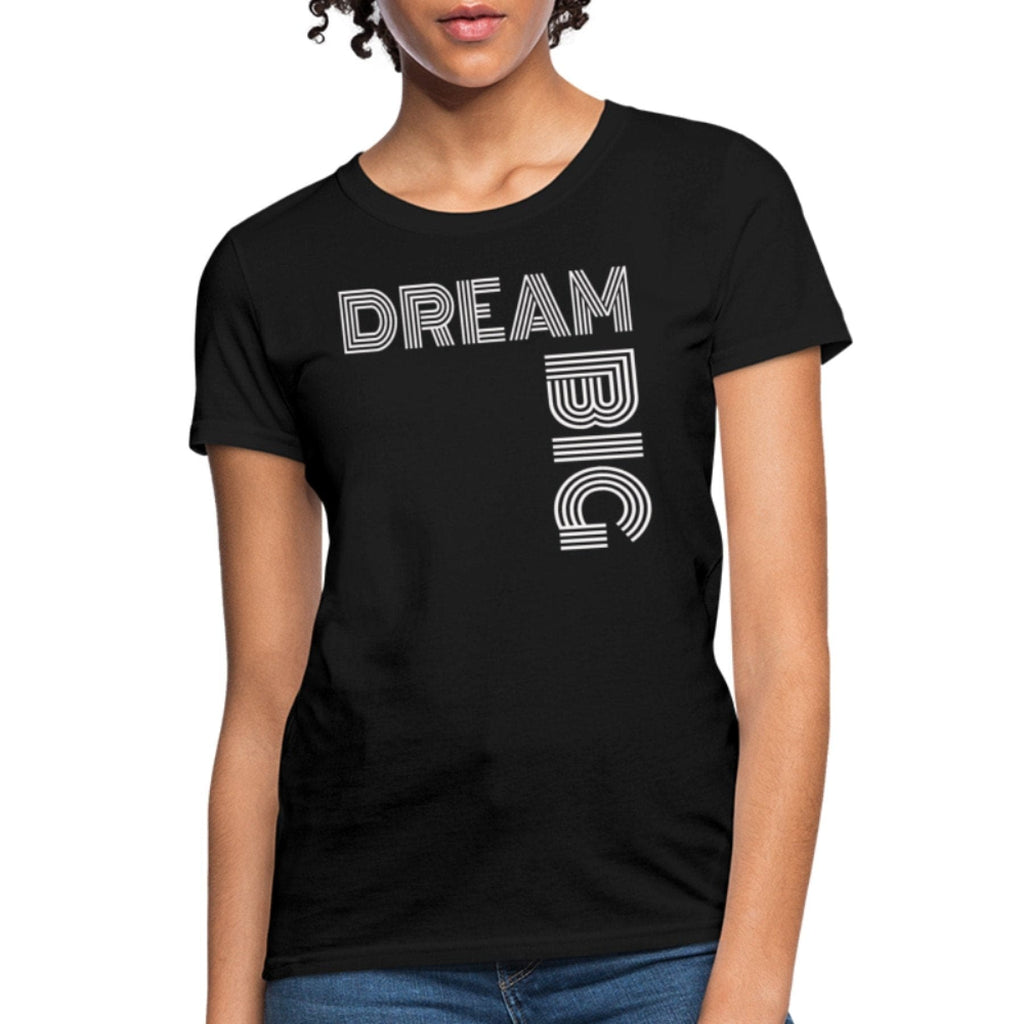 Womens T-shirt - Dream Big Tee