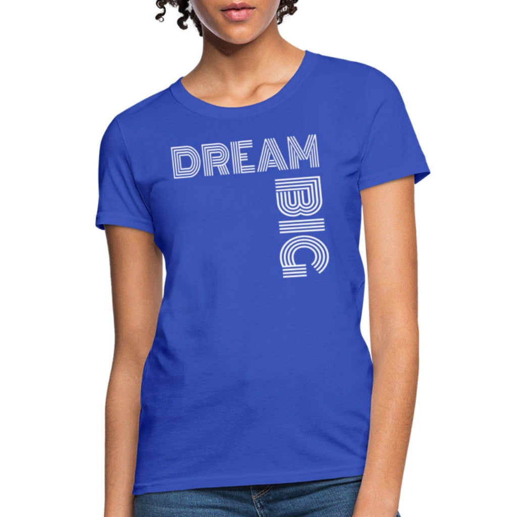 Womens T-shirt - Dream Big Tee