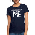 Womens T-shirt - Phenomenally me Tee