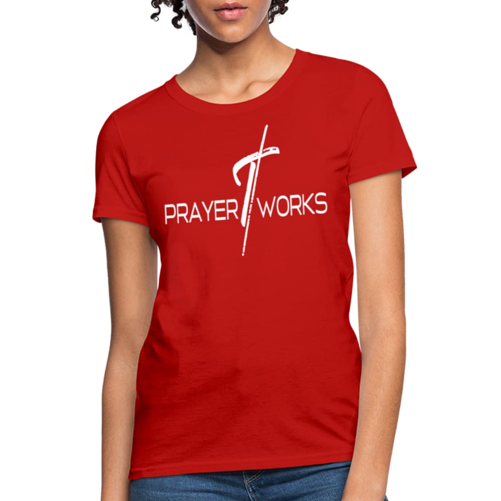Womens T-shirt - Prayer Works Tee