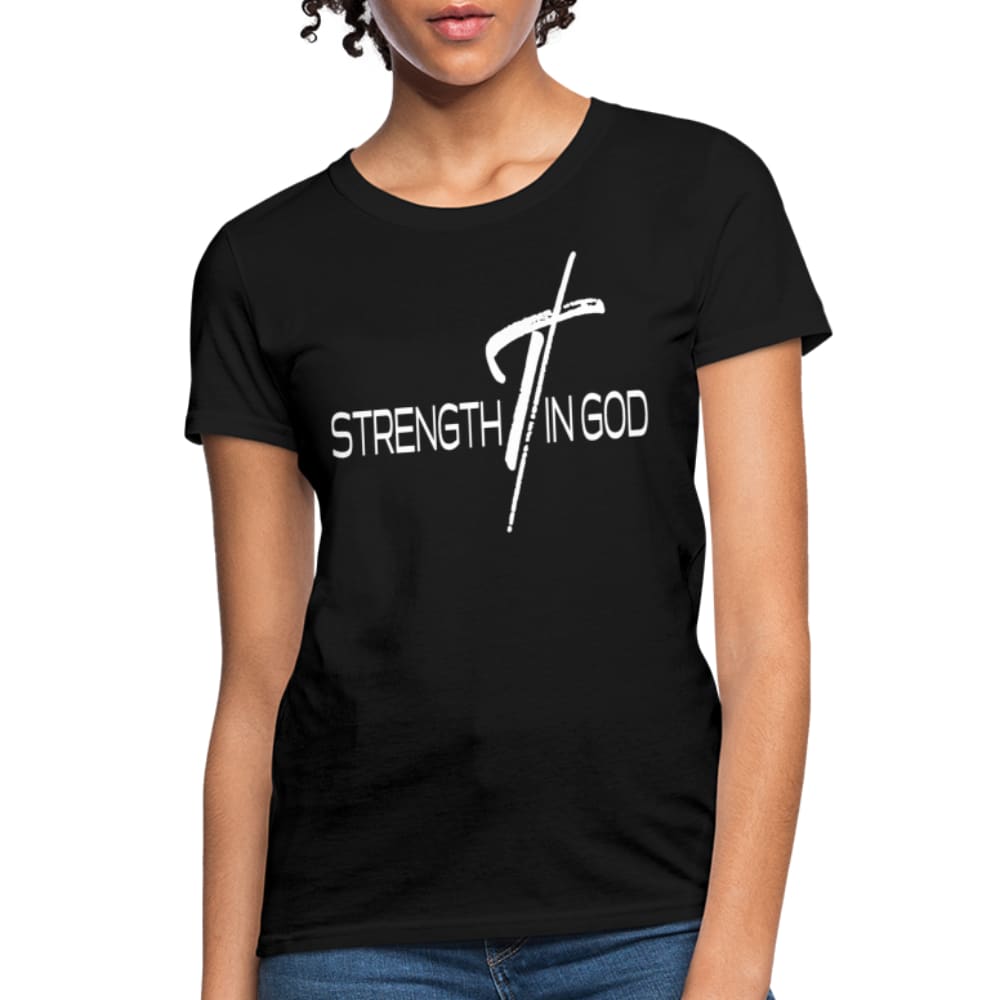 Womens T-shirt - Strength in God Tee