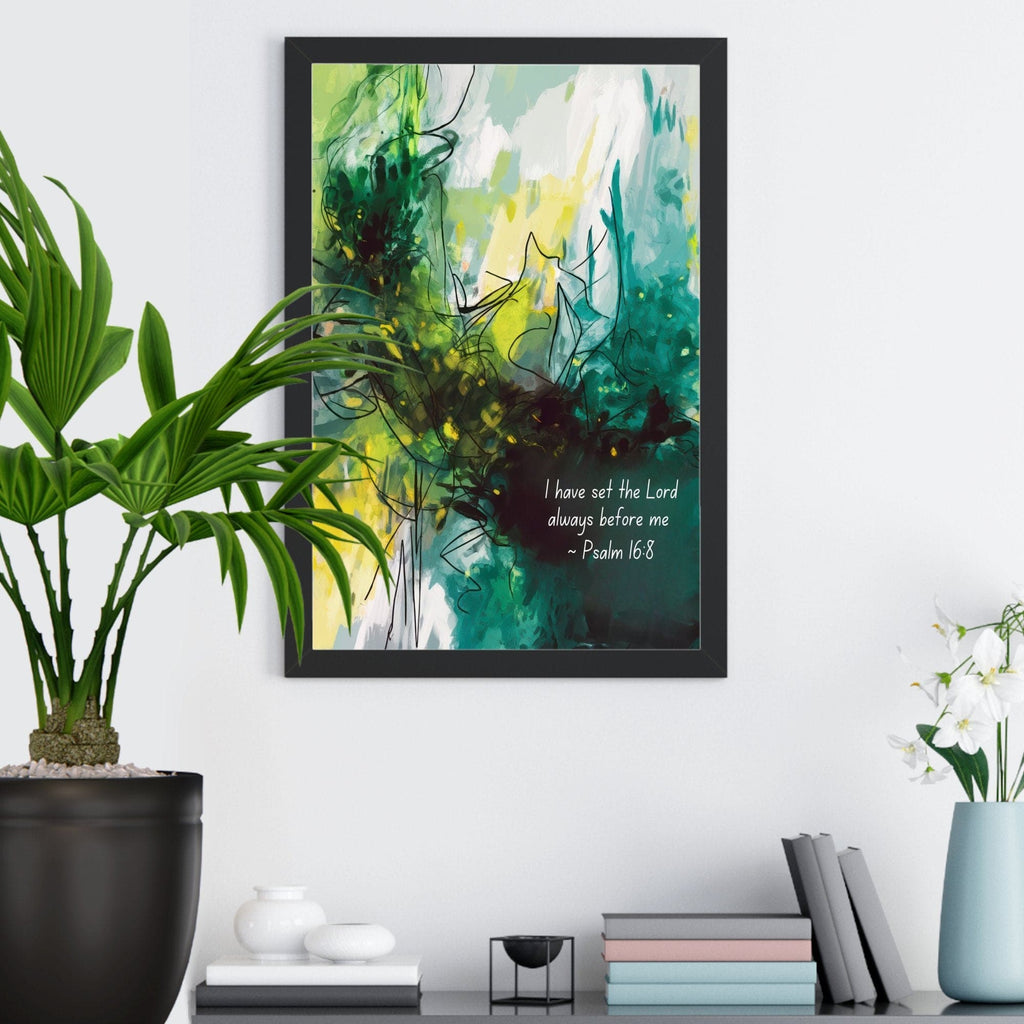 Wall Decor - Giclee Poster Art Print - Inspiration Artwork - Psalm 16:8