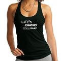 Womens Fitness Tank Top Graphic T-shirt Life's a Canvas Design Yours