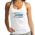 Womens Fitness Tank Top Graphic T-shirt - Life's a Canvas Design Yours