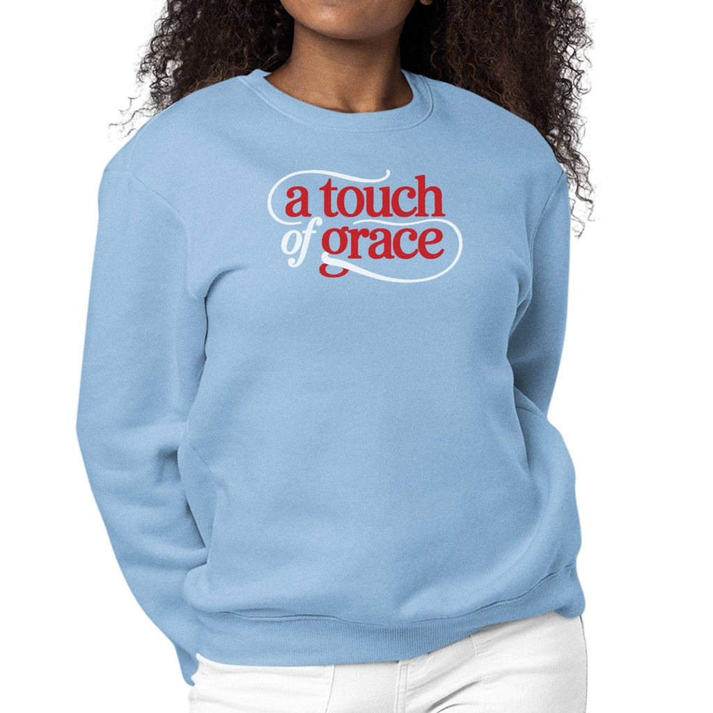 Womens Graphic Sweatshirt - a Touch of Grace Inspirational Motivational Shirt