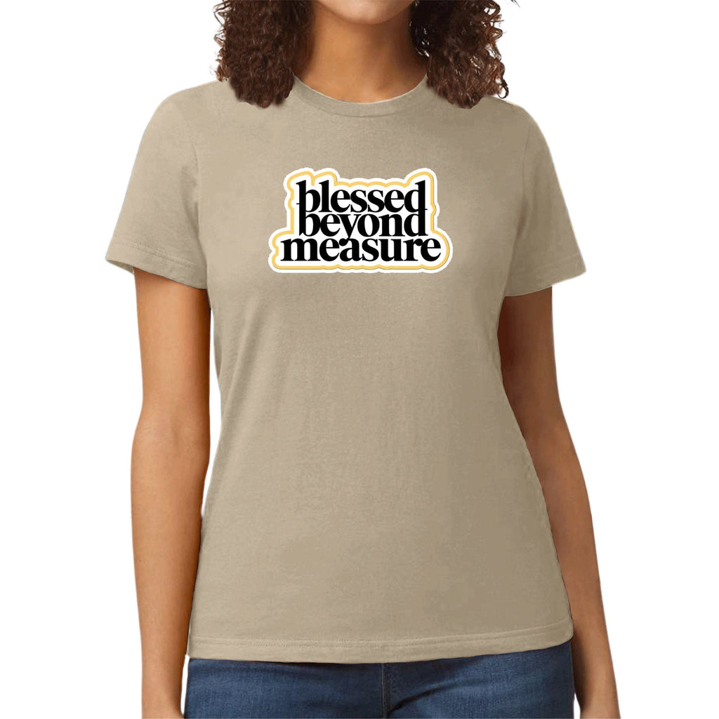 Womens Graphic T-shirt - Blessed Beyond Measure