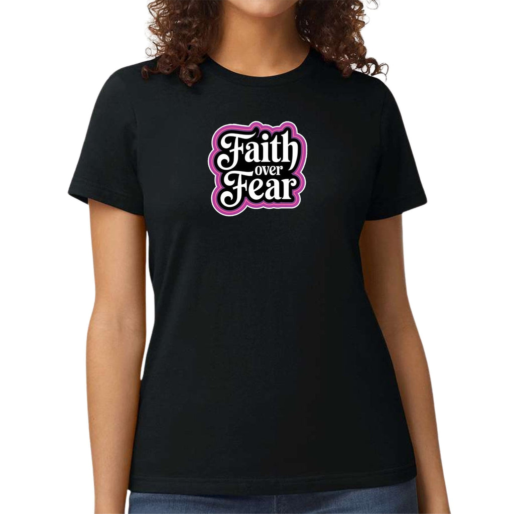 Womens Graphic T-shirt - Faith Over Fear