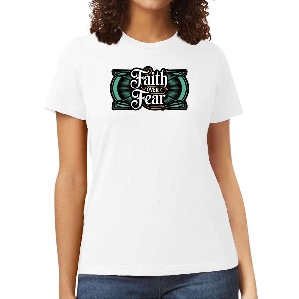 Womens Graphic T-shirt - Faith Over Fear