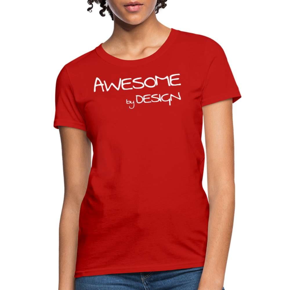 Womens T-shirt - Awesome by Design Tee