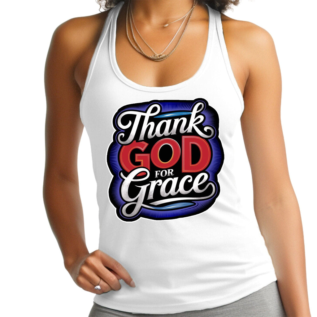 Womens Tank Top Shirt - Thank God for Grace