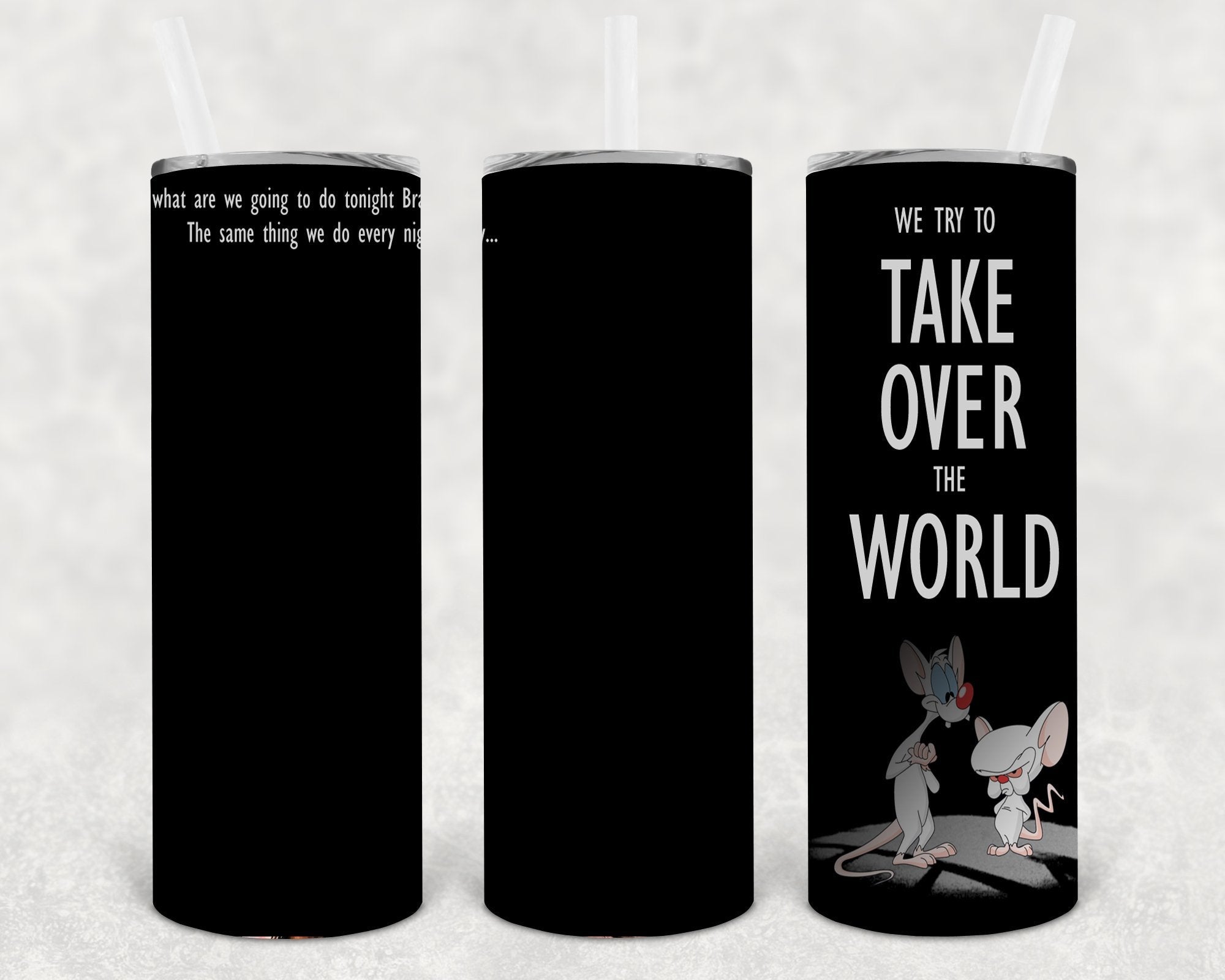 Pinky and the Brain 20 oz Skinny Tumbler